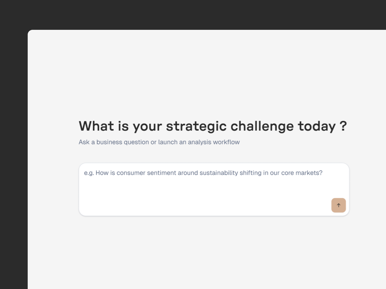 Strategic assistant interface